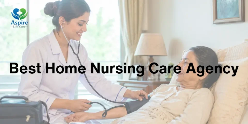 Best Home Nursing Care Agency