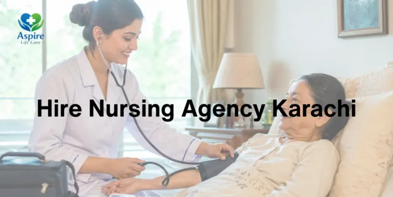 Hire Nursing Agency Karachi