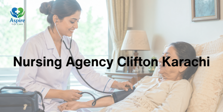 Nursing Agency Clifton Karachi