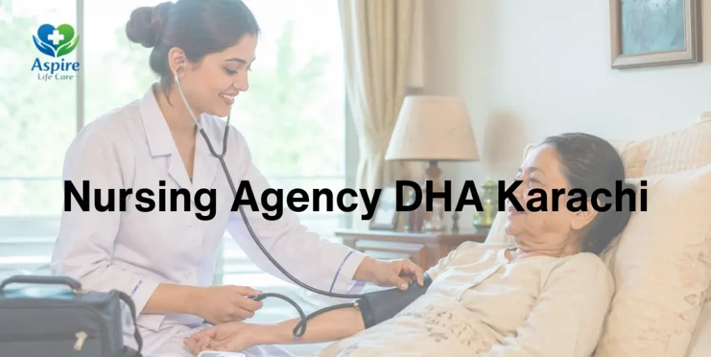 Nursing Agency DHA Karachi