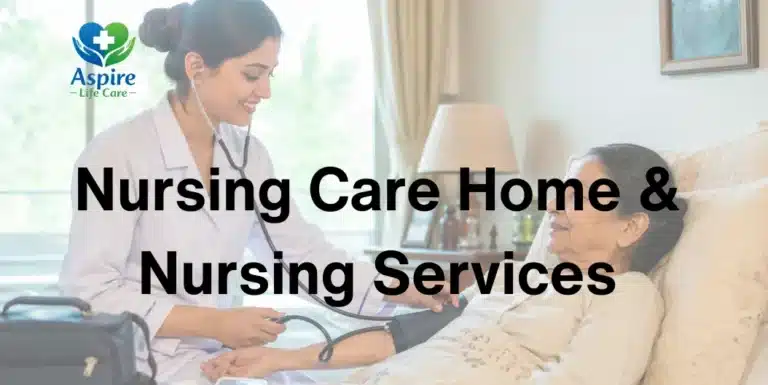 Nursing Care Home & Nursing Services