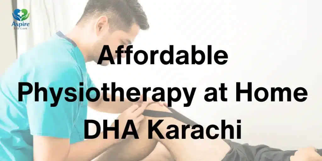 Affordable Physiotherapy at Home DHA Karachi