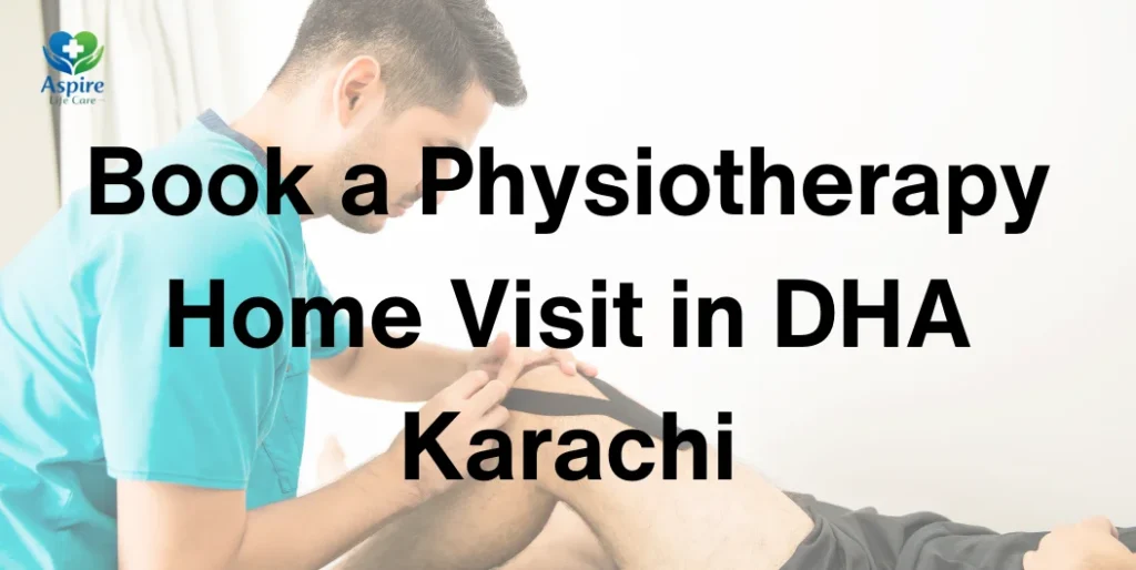 Book a Physiotherapy Home Visit in DHA Karachi