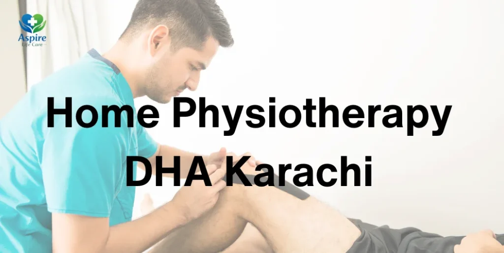 Home Physiotherapy DHA Karachi
