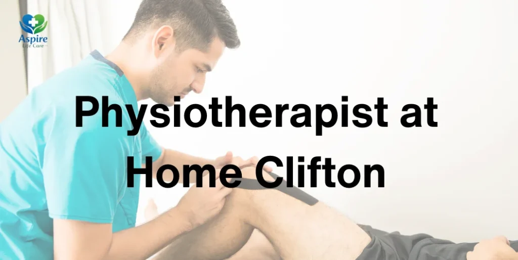 Physiotherapist at Home Clifton