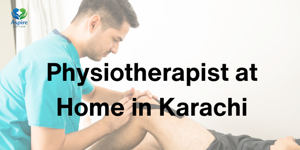 Physiotherapist at Home in Karachi