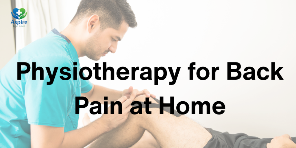 Physiotherapy for Back Pain at Home