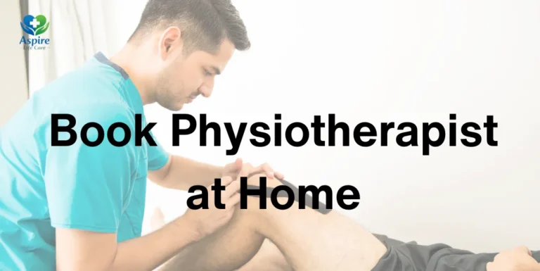 Book Physiotherapist at Home – Expert Home Care for Fast Recovery & Pain Relief