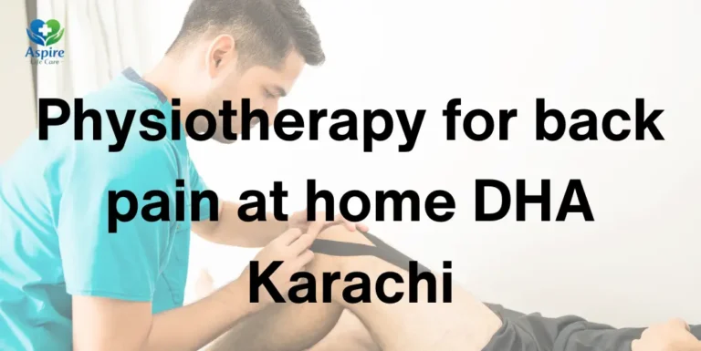 physiotherapy for back pain at home DHA Karachi