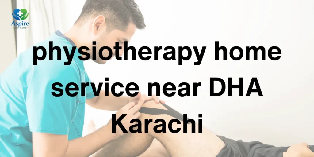 physiotherapy home service near DHA Karachi