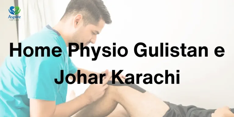 Home Physio Gulistan e Johar Karachi
