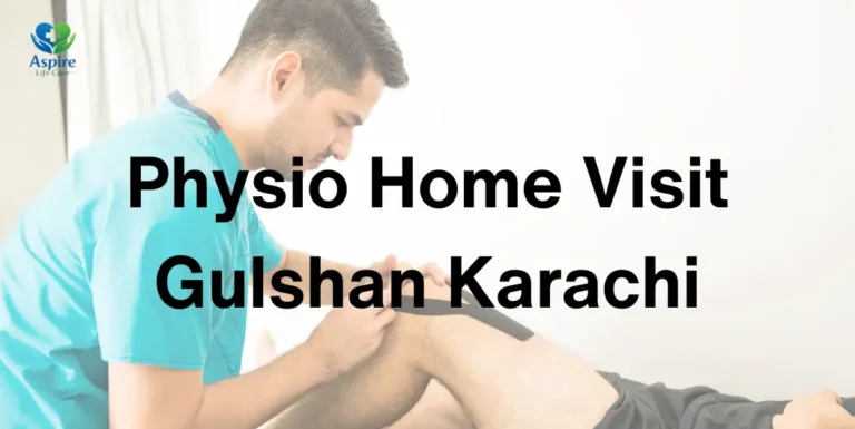 Physio Home Visit Gulshan Karachi