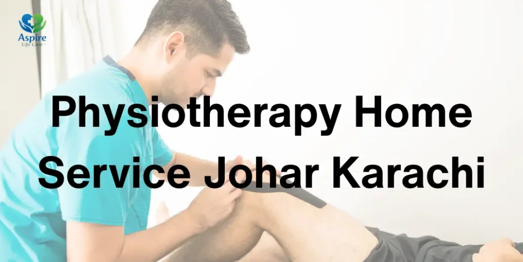 Physiotherapy Home Service Johar Karachi